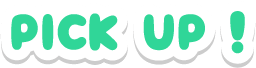 PICK UP